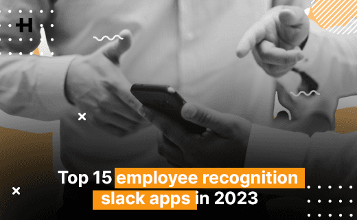 Top 15 employee recognition slack apps in 2023 [Free and Paid]