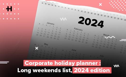 Corporate Holiday Planner : Long Weekend list 2024