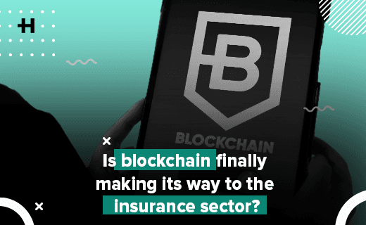 Is blockchain finally making its way to the insurance sector?