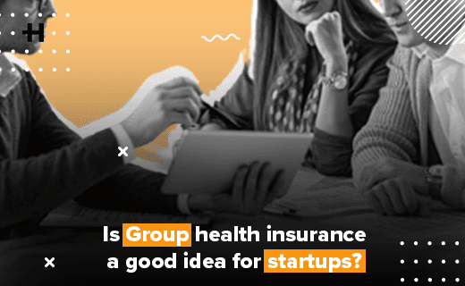 Is Group Health Insurance a Good Idea for Startups?