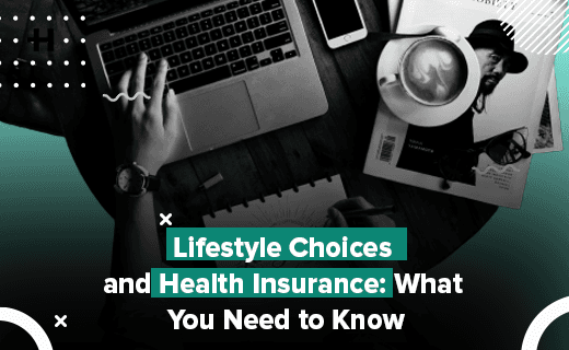 Lifestyle Choices and Health Insurance: What You Need to Know