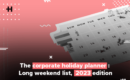 Corporate holiday planner : long weekends 2023
