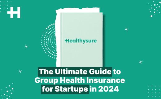 The Ultimate Guide to Group Health Insurance for Startups in 2025