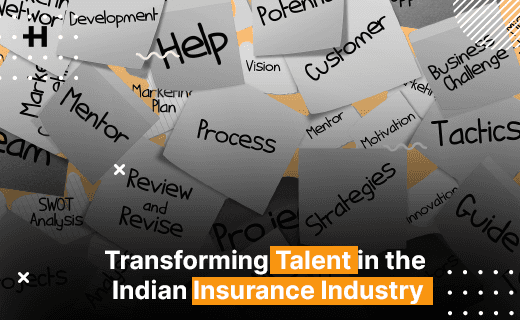 Transforming Talent in the Indian Insurance Industry